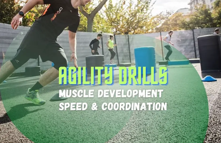 Agility Drills for Muscle Development