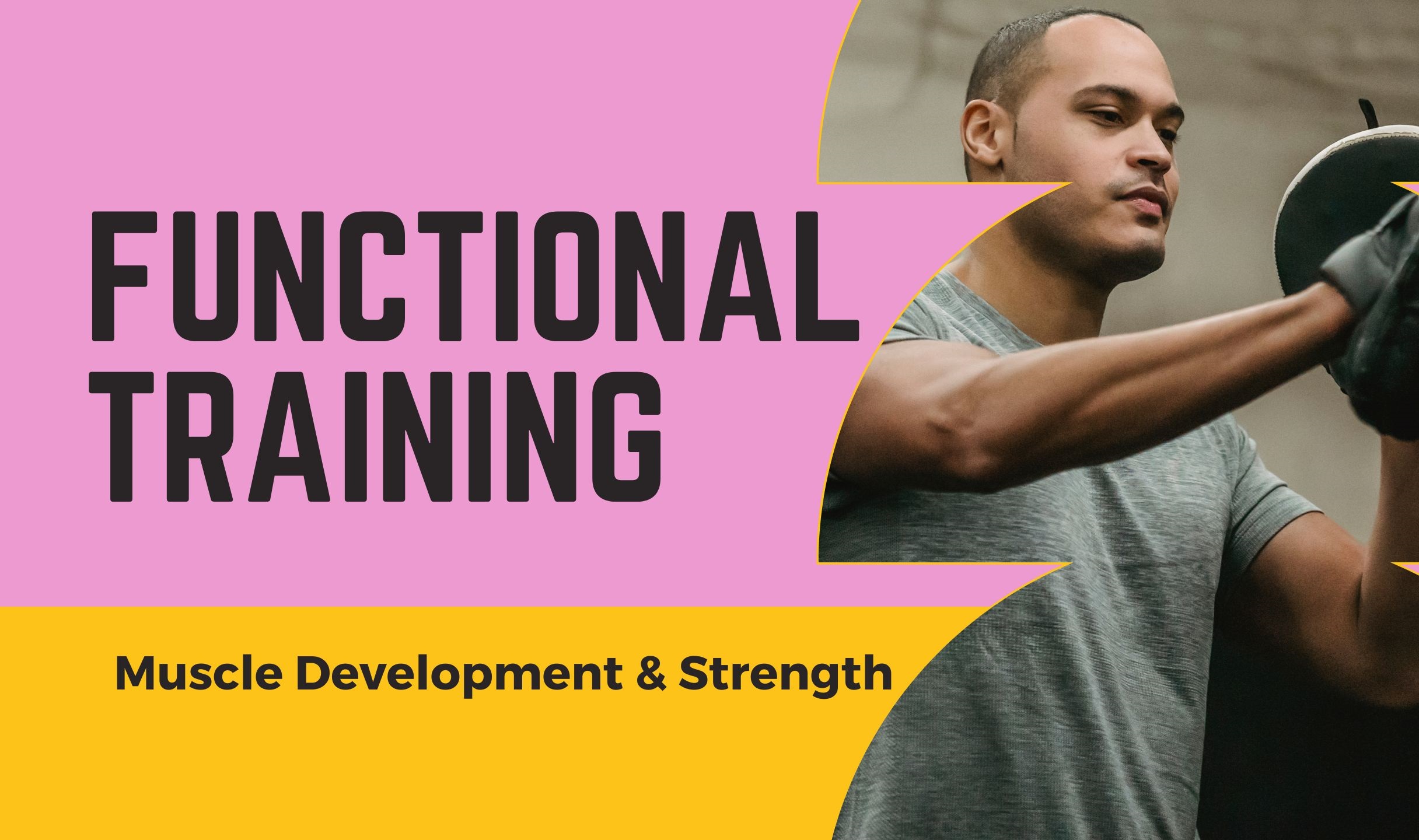 Functional Training for Muscle Development & Real-World Strength